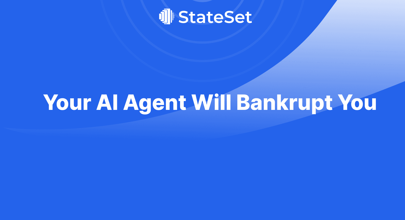Your AI Agent Will Bankrupt You