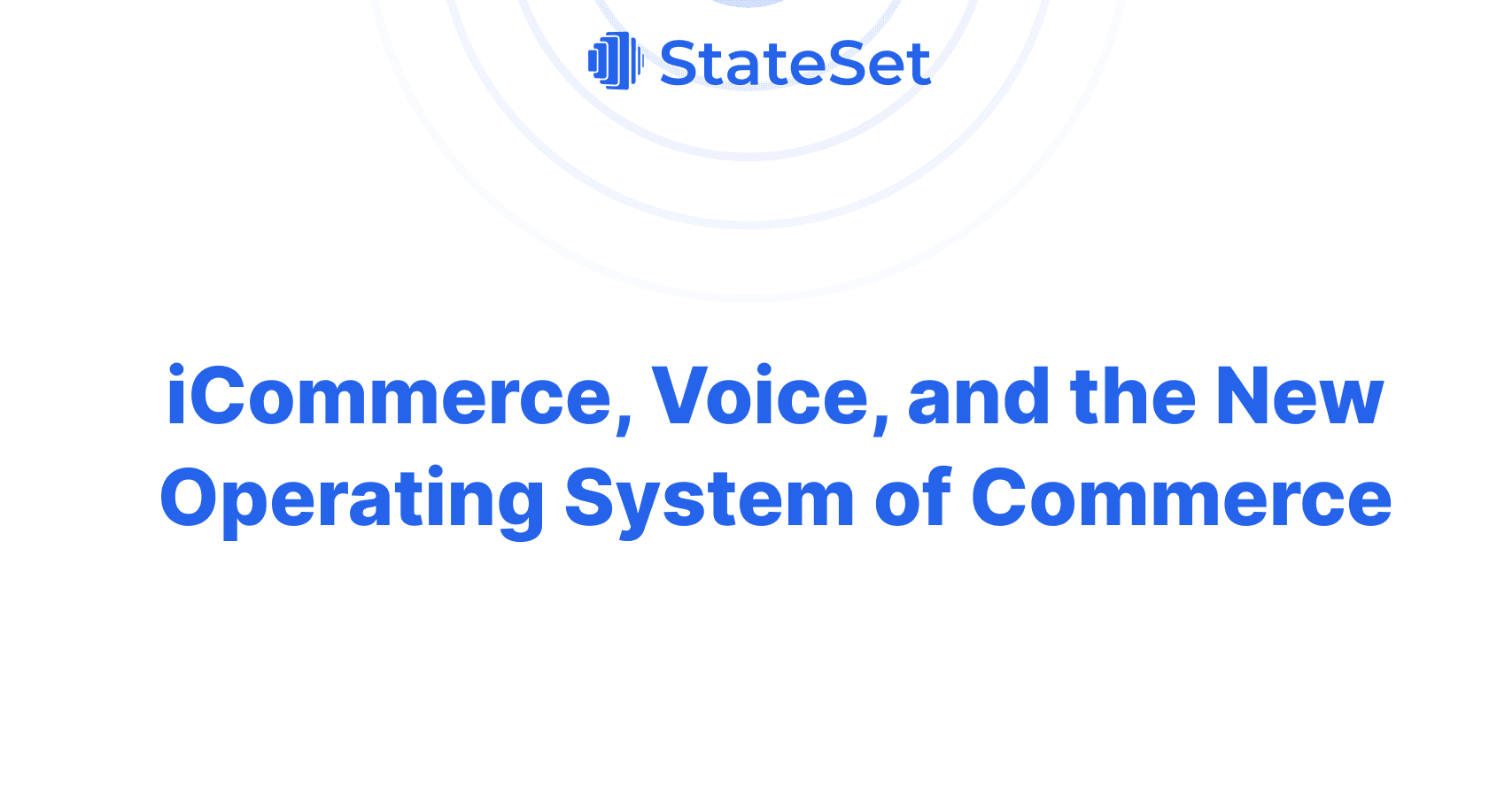 iCommerce, Voice, and the New Operating System of Commerce